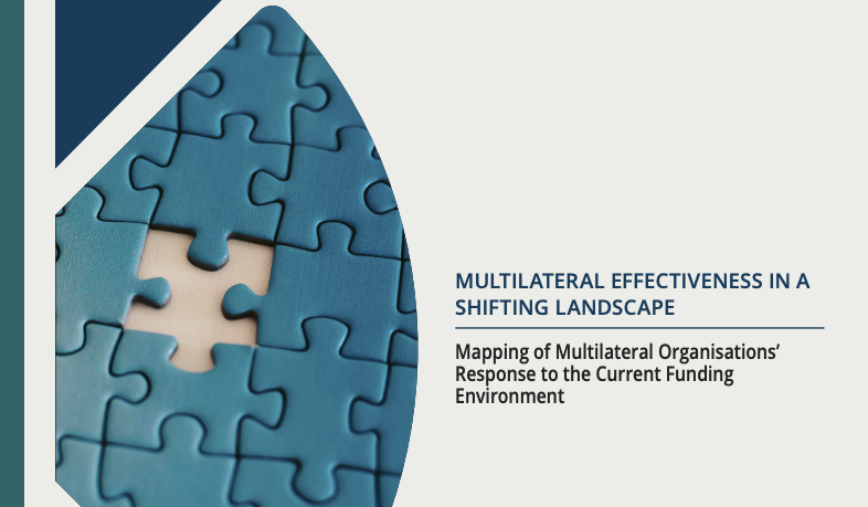 MOPAN Insights: Multilateral Effectiveness in a Shifting Landscape – Mapping of Multilateral Organisations’ Response to the Current Funding Environment