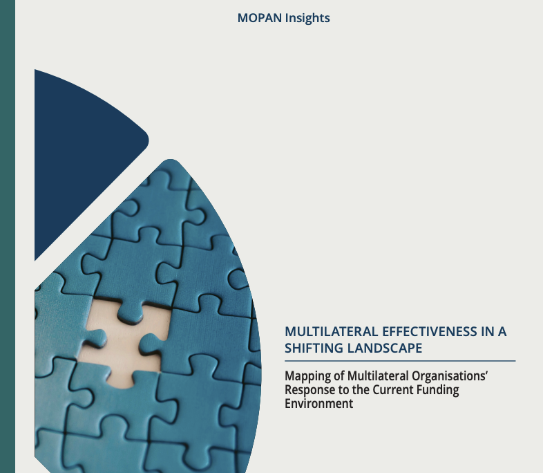 MOPAN Insights: Multilateral Effectiveness in a Shifting Landscape – Mapping of Multilateral Organisations’ Response to the Current Funding Environment